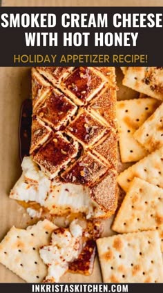 crackers and cheese with text overlay that reads smoked cream cheese with hot honey holiday appetizer recipe