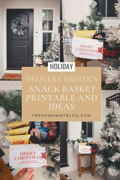 a house decorated for christmas with the words holiday delivery driver's snack basket printable and