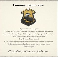 the common room rules are written in black and gold, with an eagle on it