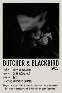 a black and white poster with the words butcher & blackbird on it's side