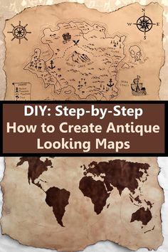 an old map with the words diy step - by - step how to create antique looking maps