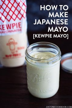 how to make japanese mayo kewipie mayo in a glass jar on a wooden table