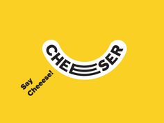 a yellow background with the word cheese written in black and white on top of it