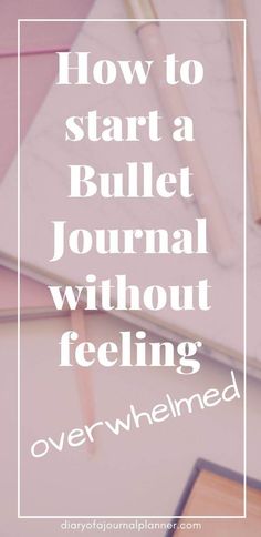 Easy guide to starting a bullet journal without feeling overwhelmed. Simple bullet journal ideas for beginners. How to start bullet journaling #bulletjournal #bujo #journaling #planning Bullet Journal Simple, Bullet Journal Easy, Creative Exercises, Write Journal