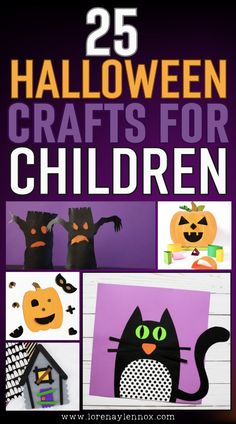 25 halloween crafts for children that are easy to make and great for the kids in your life