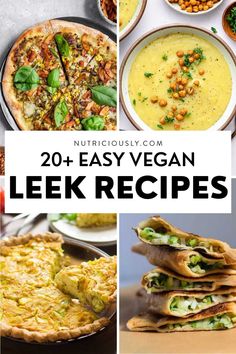 20 easy vegan leek recipes that are delicious and nutritious to eat