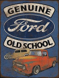 an old school metal sign with the words genuine ford and two classic cars on it