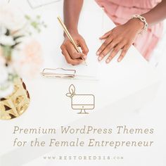 a woman writing on a piece of paper with the words premium wordpress themes for the female enterprise