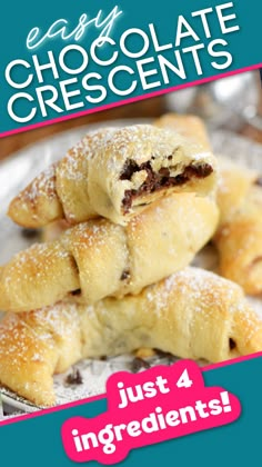 chocolate crescents are stacked on top of each other with the words just 4 ingredients