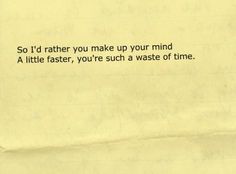 a piece of paper that has some type of writing on it with the words so i'd rather make up your mind