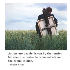 a person sitting in the grass with an easel on his back and quote about artists