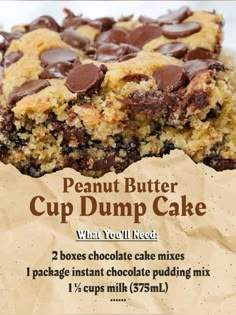 an advertisement for peanut butter cup dump cake with chocolate chips on top and the words, what you'll need?