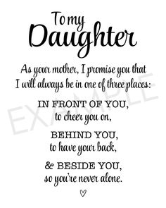 a black and white quote with the words, to my daughter as you mother, i praise