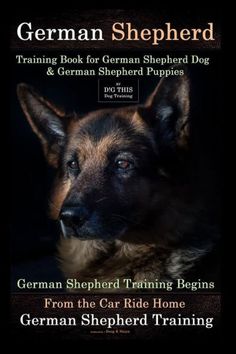 german shepherd training book for german shepherd dogs and german shepherd puppies