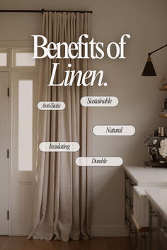 the benefits of linen for curtains and drapes are shown in this advertise