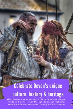 a man and woman dressed up as pirates with the caption celebrate devon's unique culture, history & heritage