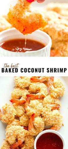 the best baked coconut shrimp is served with dipping sauce on top and another photo shows how to make it