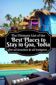 the ultimate list of the best places to stay in goa, india