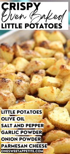 crispy oven baked little potatoes recipe with text overlay that reads, crispy oven baked little potatoes