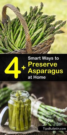 asparagus in a basket with the title 4 smart ways to preserve asparagus at home