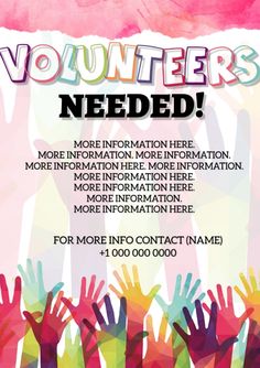 a flyer for volunteer's needed with colorful hands