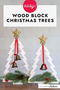 two christmas trees made out of wood sticks with the words easy wooden block christmas trees