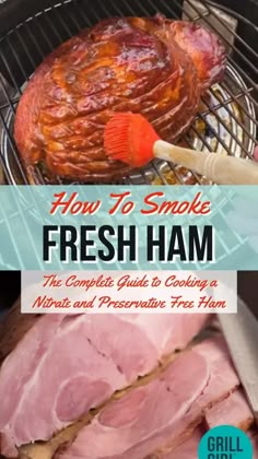 Smoked Fresh Ham, Glazed Smoked Ham, Picnic Ham, Smoker Grill Recipes, Curing Meat