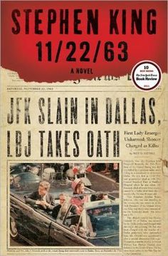 11/22/63: A Novel 11 22 63, Arcade Fire, Pet Sematary, Anne Rice