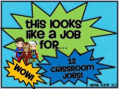 this looks like a job for 10 classroom jobs, and it's fun to work on