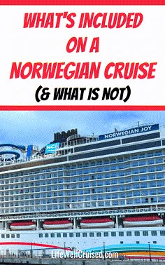 a cruise ship with the words what's included on a norwegian cruise