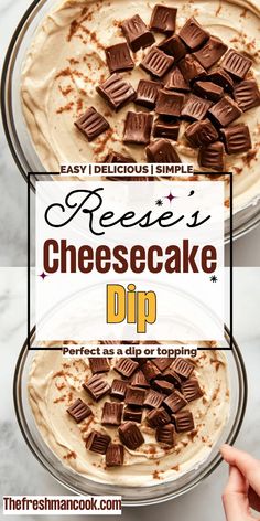 two desserts with the words reese's cheesecake dip on top