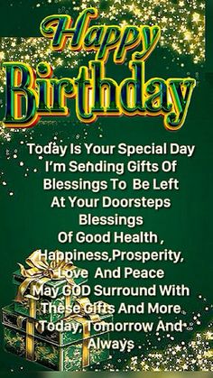 a birthday card with the words happy birthday written in green and gold lettering on it