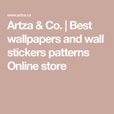 the text artza & co best wallpapers and wall stickers patterns online store