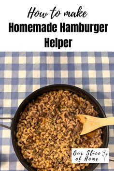 homemade hamburger helper recipe in a skillet on a checkered table cloth with text overlay