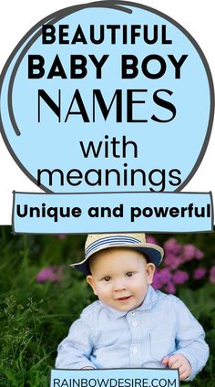 a baby boy sitting in the grass wearing a hat and holding a sign that says beautiful baby boy names with meaningss unique and powerful