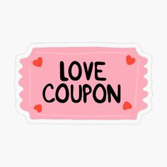 Sticker avec l'œuvre « Love coupon aesthetic Valentine's Day Stickers Printable, Stickers For Valentines Day, Cute Valentines Stickers, Valentine’s Day Drawings Aesthetic, Valentine Day Stickers, Valentines Stickers Aesthetic, Scrapbook Valentines Day, Sticker San Valentin