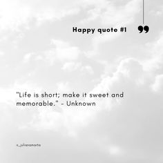 a black and white photo with the words happy quote