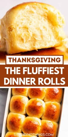 thanksgiving dinner rolls in a casserole dish with text overlay that reads, thanksgiving the fluffyest dinner rolls