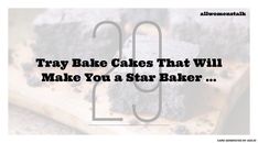 some type of cake with the words tray bake cakes that will make you a star baker