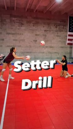 two girls playing volleyball in a gym with the words setter drill written above them