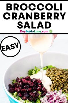 broccoli cranberry salad in a bowl with dressing being poured over it