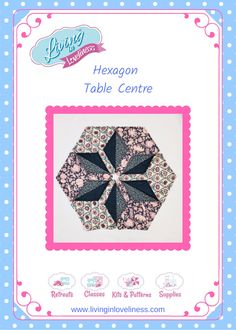 the hexagon table centre pattern is shown