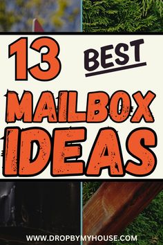 the words best mailbox ideas are displayed in front of an image of some trees