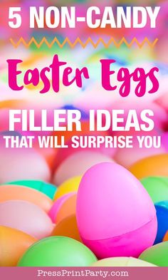 colorful eggs with text overlay that says 5 non - candy easter egg filler ideas that will surprise you