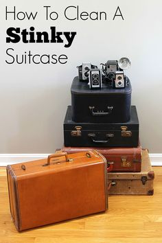 three suitcases stacked on top of each other with the words how to clean a stinky suitcase