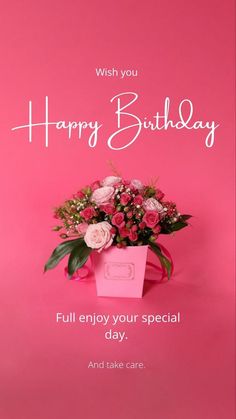 a pink birthday card with flowers in a gift box and the words, wish you happy birthday