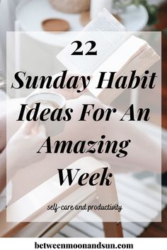 Have an amazing start in your next week with these 22 self-care and productivity habit ideas for your perfect Sunday routine. End the week with self-care rituals and prepare for a successful week ahead. Create your own routine by choosing the habits that fit your needs best. Enjoy the relaxing mood of Sundays with these practices! #sundayroutine #selfcare #productivity #habitideas #weekend #wellness #sunday Hygge Tips, List Of Habits, Productivity Habits, Weekend Routine