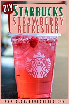 a pink drink with strawberries in it and the words diy starbuckss strawberry refresher