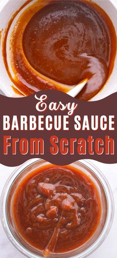 easy barbecue sauce from scratch in a glass bowl with a spoon on the side and text overlay that reads easy barbecue sauce from scratch