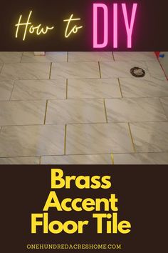 how to diy brass accent floor tile